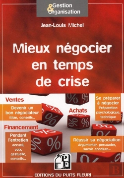 Bertrand.pt - Mieux Negocier En Temps De Crise - Etes-Vous Un Bon Negociateur ? Se Preparer A Negocier. Reussir Sa