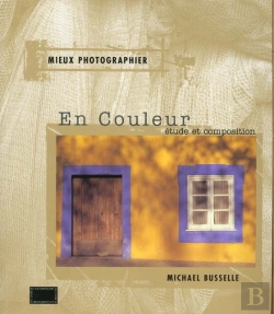 Bertrand.pt - Mieux Photographier En Couleur