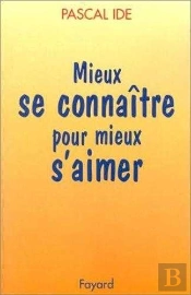 Mieux Se Connaitre Pour Mieux S'Aimer