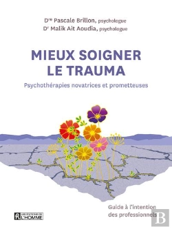Bertrand.pt - Mieux Soigner Le Trauma : Psychothérapies Novatrices Et Prometteuses