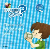 Mieux Vaut Prevenir Que Guerir