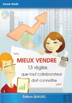 Bertrand.pt - Mieux Vendre : 13 Regles Que Tout Collaborateur Doit Connaitre