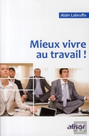 Mieux Vivre Au Travail !
