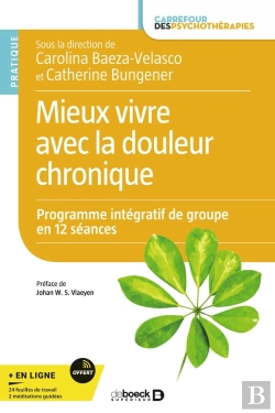 Bertrand.pt - Mieux Vivre Avec La Douleur Chronique : Programme De Groupe En 12 Séances