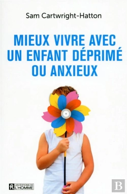 Bertrand.pt - Mieux Vivre Avec Un Enfant Deprimé Ou Anxieux