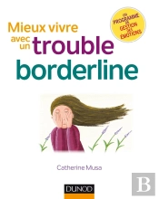 Mieux Vivre Avec Un Trouble Borderline (2e Édition)