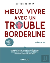 Mieux Vivre Avec Un Trouble Borderline (3e Édition)
