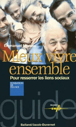 Bertrand.pt - Mieux Vivre Ensemble ; Pour Resserrer Les Liens Sociaux