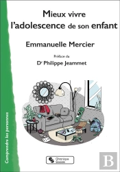 Mieux Vivre L'Adolescence De Son Enfant