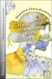 Mieux Vivre Ses Émotions Grâce Aux Élixirs Floraux