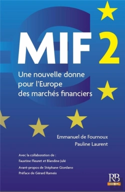 Bertrand.pt - Mif 2  Une Nouvelle Donne Pour L Europe Des Marches Financiers