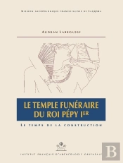 Mifao Tome 137 : Le Temple Funéraire Du Roi Pépy Ier