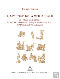 Bertrand.pt - Mifao Tome 145 : Les Papyrus De La Mer Rouge Tome 2 : « Le Journal De Dedi » Et Autres Fragments De Journaux De Bord (Papyrus Jarf C, D, E, F, Aa)