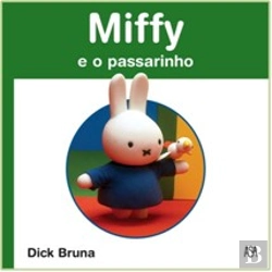 Bertrand.pt - Miffy e o Passarinho