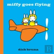 Miffy Goes Flying