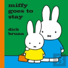 Miffy Goes To Stay