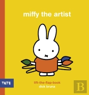 Miffy The Artist: Lift-The-Flap Book