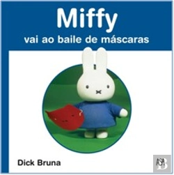 Bertrand.pt - Miffy Vai ao Baile de Máscaras