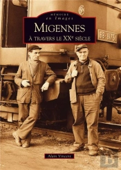 Migennes A Travers Le Xxe Siecle