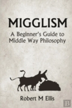 Bertrand.pt - Migglism: A Beginner'S Guide To Middle W