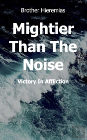 Mightier Than The Noise