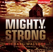 Mighty And Strong