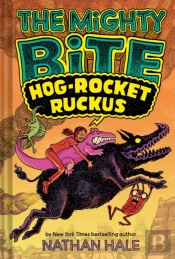 Mighty Bite #3: Hog-Rocket Ruckus