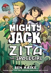 Mighty Jack & Zita The Spacegirl