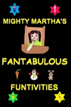 Bertrand.pt - Mighty Martha'S Fantabulous Funtivities