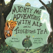 Mighty Me Adventures With Alf And His Tigersome Tea