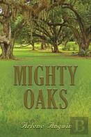 Mighty Oaks