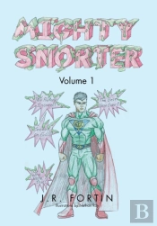 Mighty Snorter Volume 1