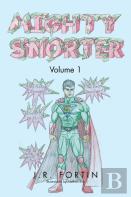 Mighty Snorter Volume 1