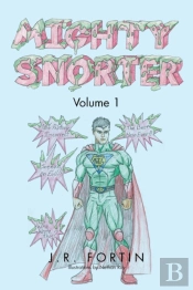 Mighty Snorter Volume 1
