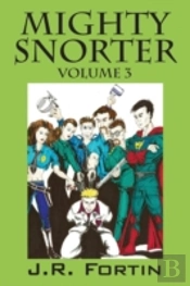 Mighty Snorter: Volume 3
