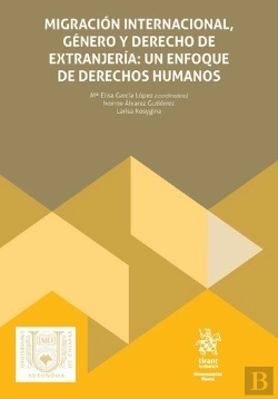 Bertrand.pt - Migracion Internacional Genero Y Derecho De Extranjeria: Un