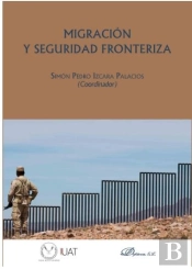 Migración Y Seguridad Fronteriza