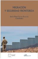 Migración Y Seguridad Fronteriza