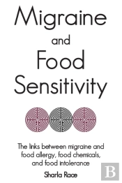 Migraine And Food Sensitivity: The Links