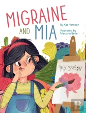 Migraine And Mia