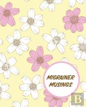 Migrainer Musings