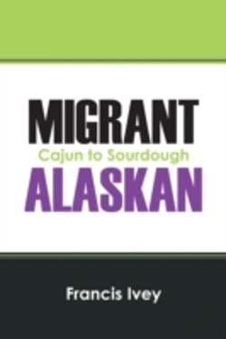 Bertrand.pt - Migrant Alaskan: Cajun To Sourdough