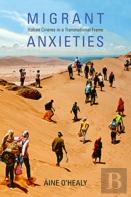 Migrant Anxieties