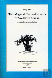 Migrant Cocoa-Farmers Of Southern Ghana