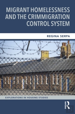 Bertrand.pt - Migrant Homelessness And The Crimmigration Control System
