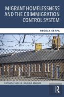 Migrant Homelessness And The Crimmigration Control System