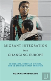 Migrant Integration In A Changing Europe