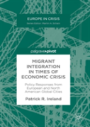 Migrant Integration In Times Of Economic Crisis