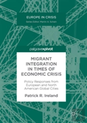 Migrant Integration In Times Of Economic Crisis