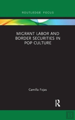Bertrand.pt - Migrant Labor And Border Securities In Pop Culture
